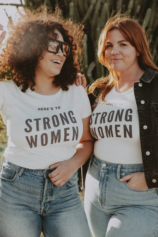 Here's to Strong Women | Graphic T-shirt: M