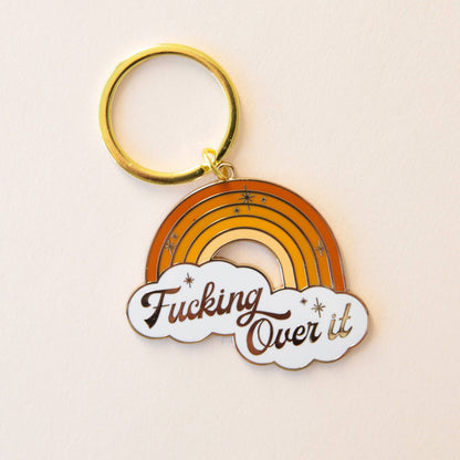 Fucking Over It Keychain