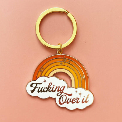 Fucking Over It Keychain